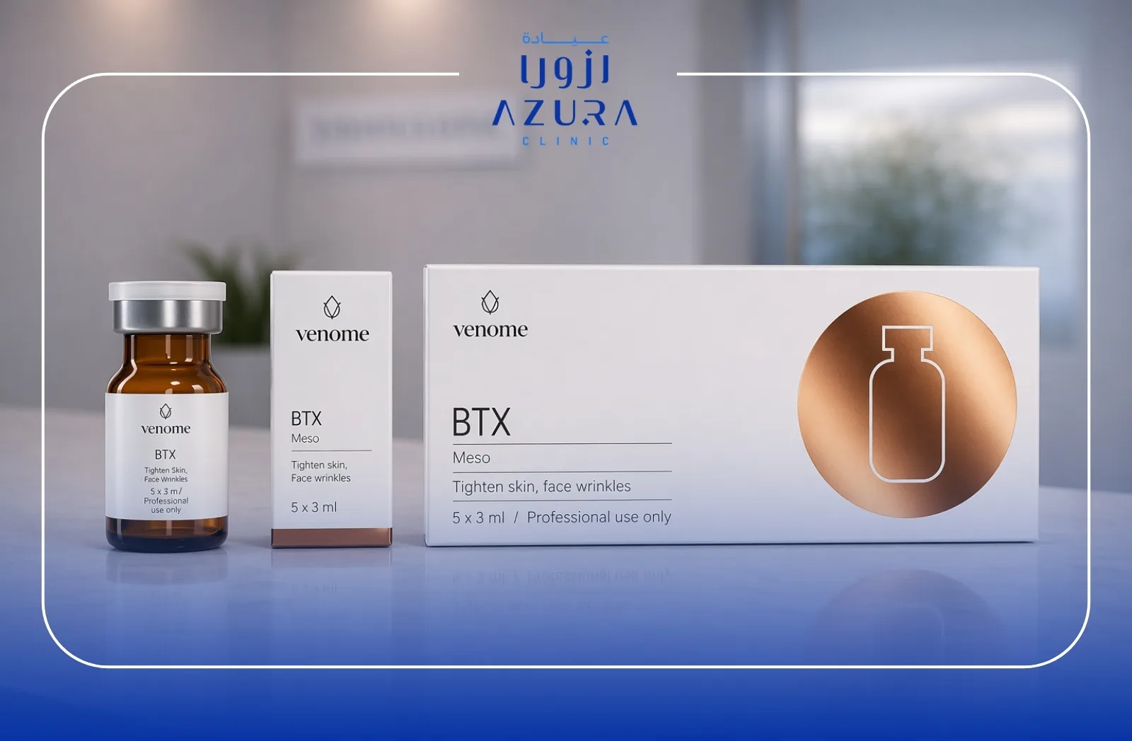 A clinical product shot of the venome BTX Meso box packaging and a treatment vial on a counter at Azura Clinic Muscat